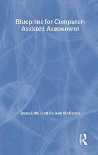 A Blueprint for Computer-Assisted Assessment