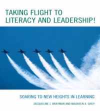 Taking Flight to Literacy and Leadership!