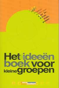 Het Ideeenboek Voor Kleine Groepen