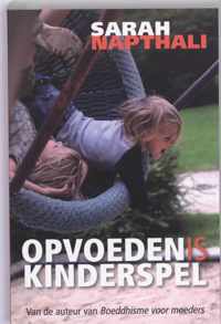 Opvoeden is kinderspel