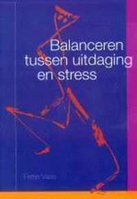 Balanceren Tussen Uitdaging En Stress