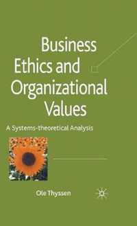 Business Ethics and Organizational Values