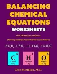 Balancing Chemical Equations Worksheets (Over 200 Reactions to Balance)