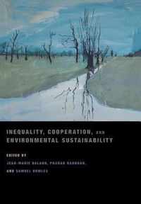 Inequality, Cooperation, and Environmental Sustainability