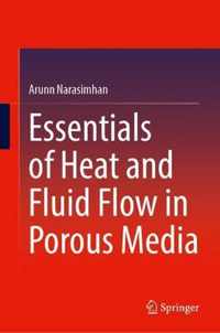 Essentials of Heat and Fluid Flow in Porous Media