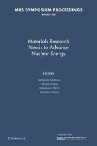 MRS Proceedings Materials Research Needs to Advance Nuclear Energy