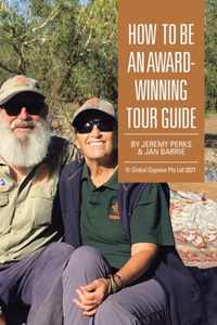 How to Be an Award-Winning Tour Guide