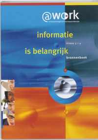 Atwork Niveau 3/4 Informatie is belangrijk Bronnenboek