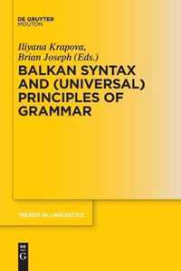 Balkan Syntax and (Universal) Principles of Grammar