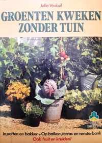 Groenten kweken zonder tuin