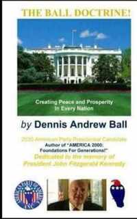 The Ball Doctrine: Creating Peace & Prosperity In Every Nation!