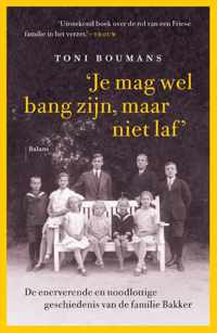 Je mag wel bang zijn, maar niet laf - Toni Boumans - Paperback (9789463822725)