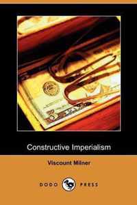 Constructive Imperialism (Dodo Press)
