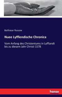 Nuee Lyfflendische Chronica