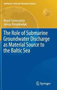 The Role of Submarine Groundwater Discharge as Material Source to the Baltic Sea