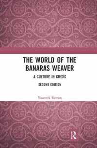 The World of the Banaras Weaver