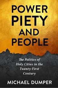 Power, Piety, and People  The Politics of Holy Cities in the TwentyFirst Century