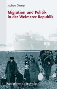 Migration Und Politik in Der Weimarer Republik