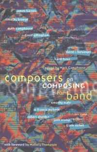 Composers on Composing for Band