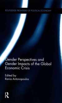 Gender Perspectives and Gender Impacts of the Global Economic Crisis