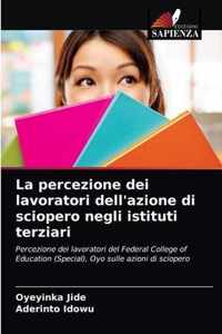 La percezione dei lavoratori dell'azione di sciopero negli istituti terziari