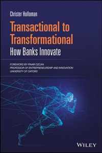 Transactional to Transformational - How Banks Innovate