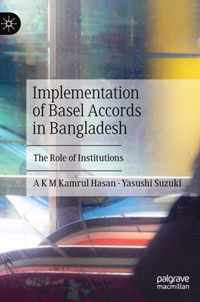 Implementation of Basel Accords in Bangladesh