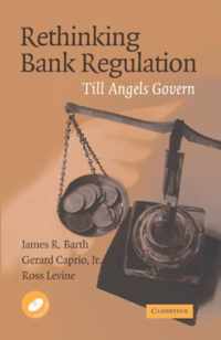 Rethinking Bank Regulation