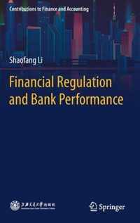 Financial Regulation and Bank Performance