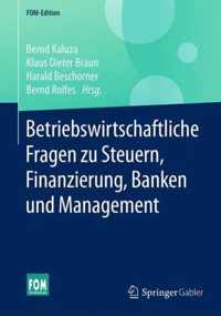 Betriebswirtschaftliche Fragen zu Steuern Finanzierung Banken und Management