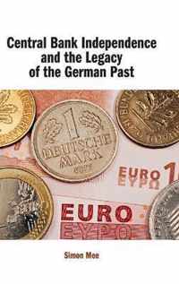 Central Bank Independence and the Legacy of the German Past