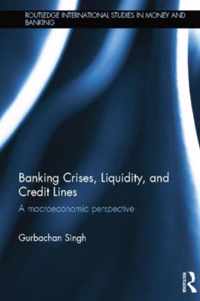 Banking Crises, Liquidity, and Credit Lines