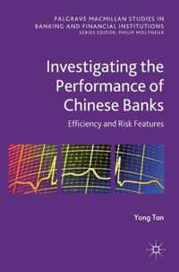 Investigating the Performance of Chinese Banks