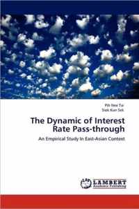 The Dynamic of Interest Rate Pass-through