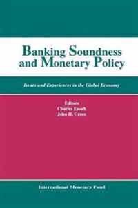 Banking Soundness and Monetary Policy