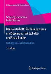 Bankwirtschaft, Rechnungswesen Und Steuerung, Wirtschafts- Und Sozialkunde