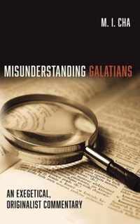 Misunderstanding Galatians