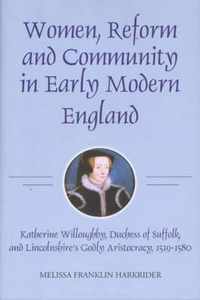 Women, Reform and Community in Early Modern England