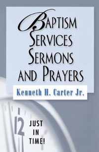 Baptism Services, Sermons and Prayers