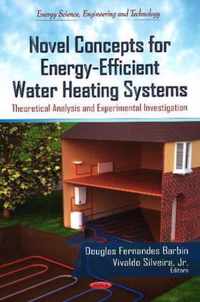 Novel Concepts for Energy-Efficient Water Heating Systems