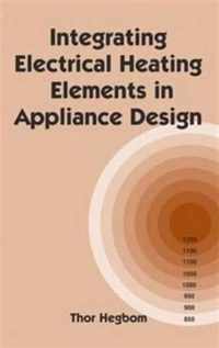 Integrating Electrical Heating Elements in Appliance Design