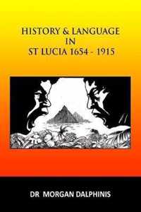 History and Language in St Lucia 1654-1915