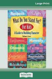 What Do You Stand For? For Kids