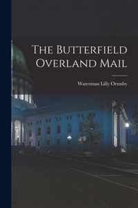 The Butterfield Overland Mail