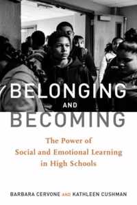 Belonging and Becoming: The Power of Social and Emotional Learning in High Schools