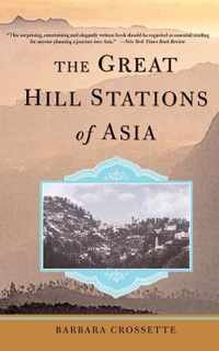 The Great Hill Stations of Asia