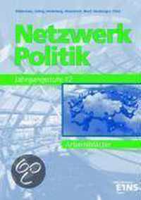 Netzwerk Politik. Arbeitsblätter. 12 Jahrgangsstufe. Arbeitsheft