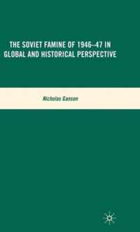 The Soviet Famine of 1946-47 in Global and Historical Perspective