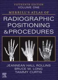 Merrill's Atlas of Radiographic Positioning and Procedures - Volume 1