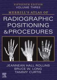 Merrill's Atlas of Radiographic Positioning and Procedures - Volume 3